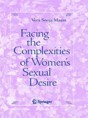 cover image of Facing the Complexities of Women's Sexual Desire